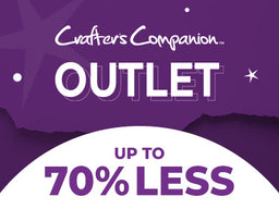 Crafter's Companion Outlet Sale- Up to 70% off