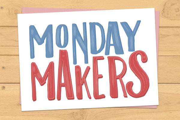 Monday Makers - 08-01-2024