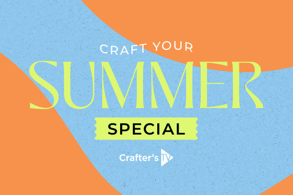 Craft Your Summer Special - 03-07-2025