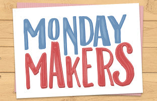 Monday Makers - 26-05-2025