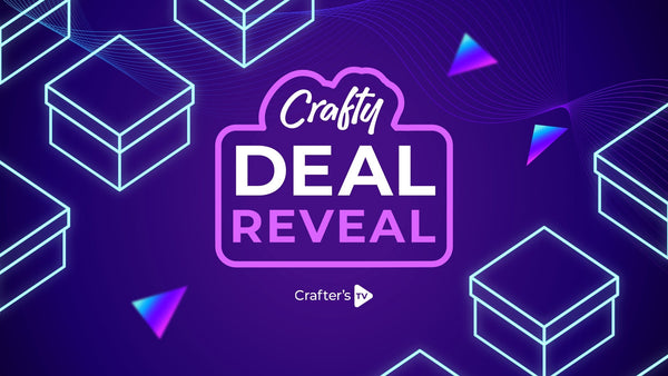 Crafty Reveal Deal - 07-09-2026