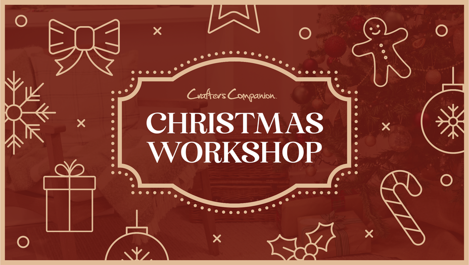 Crafter's Christmas Workshop: Cards For The Whole Family - 07-09-2026
