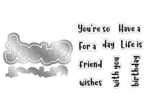 Life is Sweet - You're so Sweet Sentiment Stamp & Metal Die Set