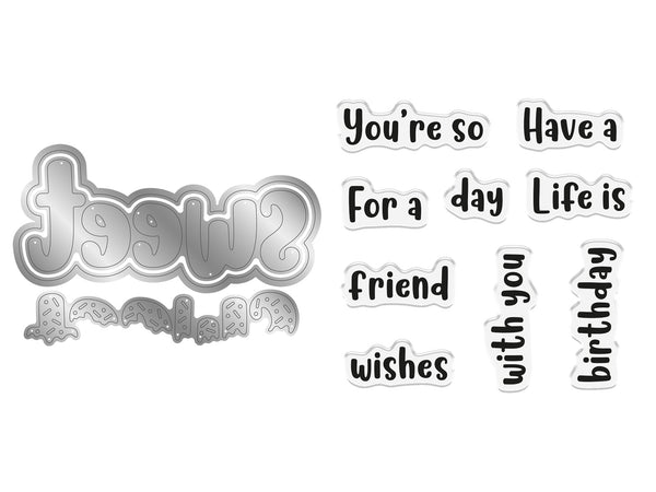 Life is Sweet - You're so Sweet Sentiment Stamp & Metal Die Set