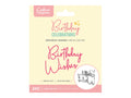 Crafter's Companion Birthday Celebrations Metal Dies - Birthday Wishes