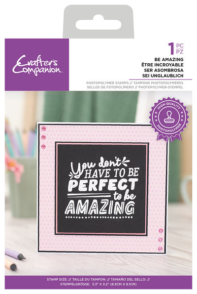Crafter's Companion - Photopolymer Stamp - Be amazing