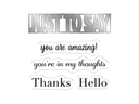Gemini Word Cut In Stamp & Die- JUST TO SAY you are amazing