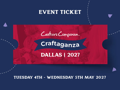 Craftaganza: Dallas, TX  Tuesday 4th - Wednesday 5th May 2027